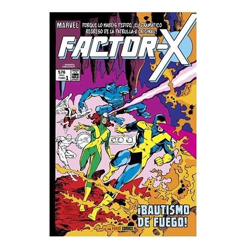 FACTOR-X 01. ¡BAUTISMO DE FUEGO! (MARVEL GOLD)