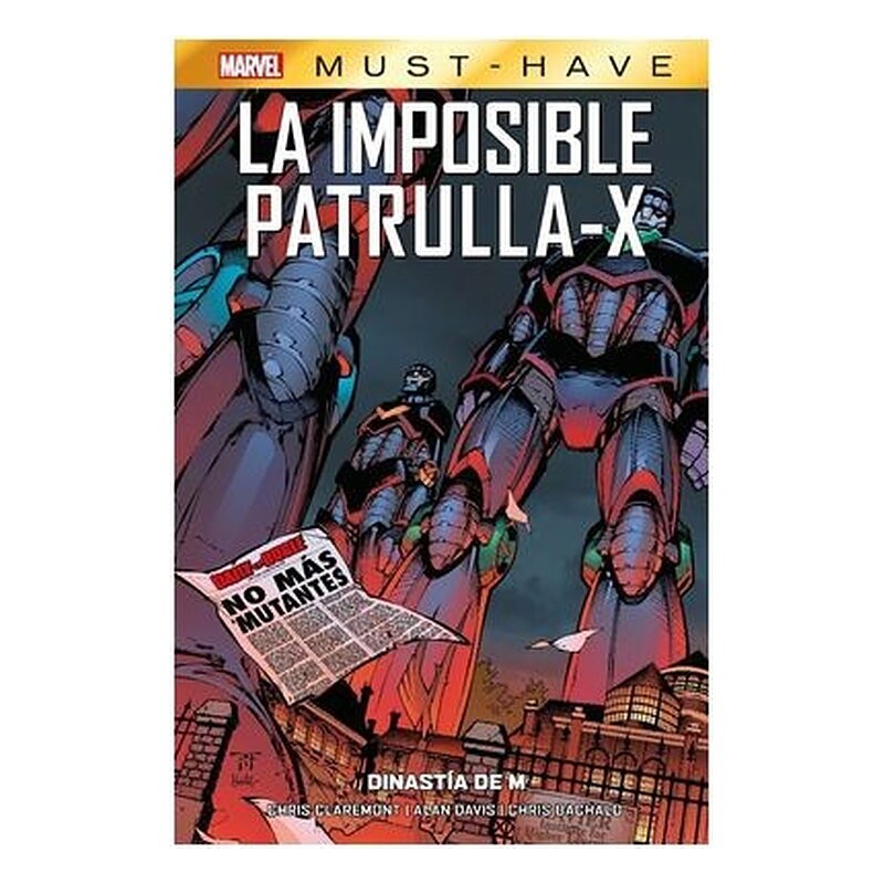 MARVEL MUST-HAVE. LA IMPOSIBLE PATRULLA-X 04 DINASTIA DE M (RELANZAMIENTO)