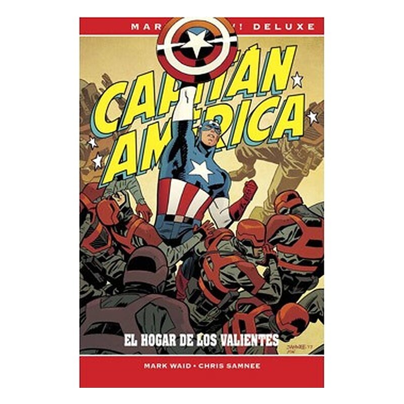 CAPITÁN AMÉRICA DE MARK WAID Y CHRIS SAMNEE. EL HOGAR DE LOS VALIENTES (MARVEL NOW! DELUXE )