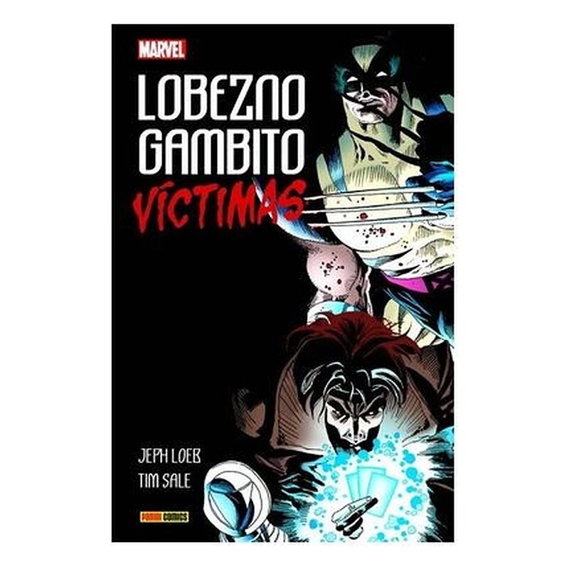 LOBEZNO / GAMBITO: VICTIMAS