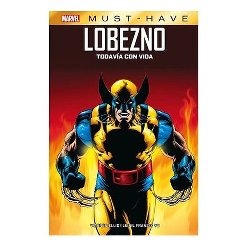 MARVEL MUST HAVE. LOBEZNO: TODAVIA CON VIDA