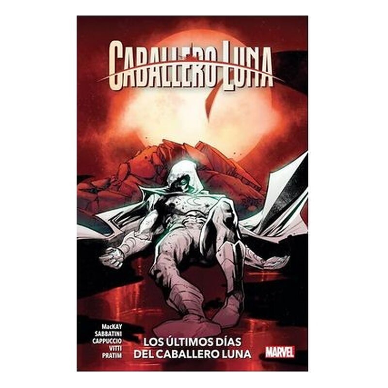CABALLERO LUNA 05. LOS ULTIMOS DIAS DEL CABALLERO LUNA