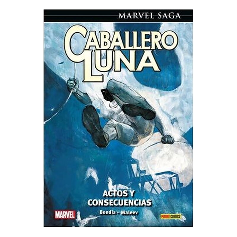 CABALLERO LUNA 09. ACTOS Y CONSECUENCIAS (MARVEL SAGA 163)