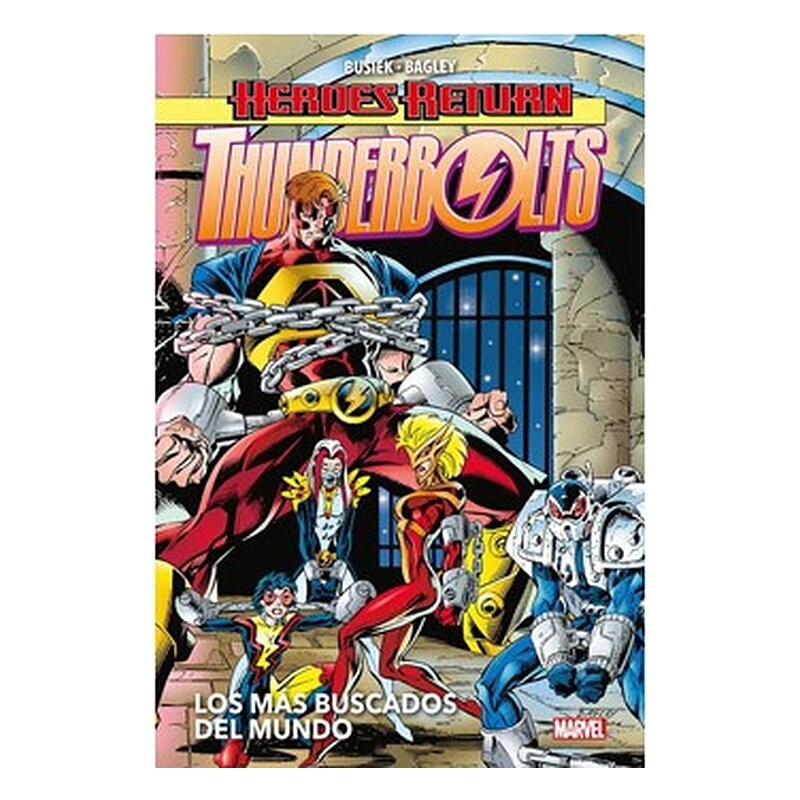 HEROES RETURN THUNDERBOLTS 2. LOS MÁS BUSCADOS DEL MUNDO