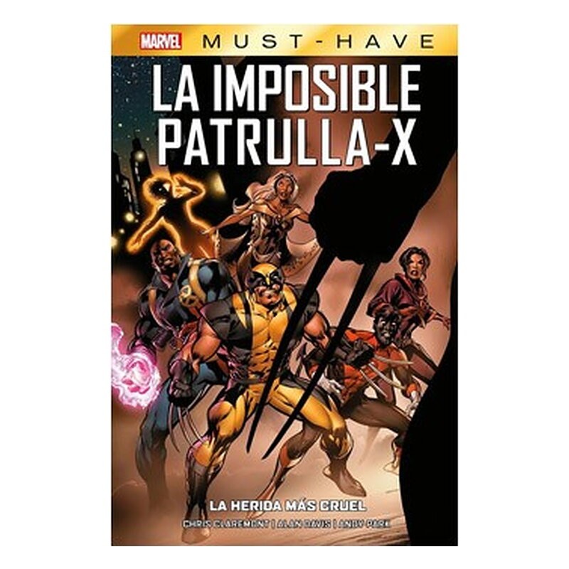 MARVEL MUST-HAVE. LA IMPOSIBLE PATRULLA-X 02 LA HERIDA MAS CRUEL