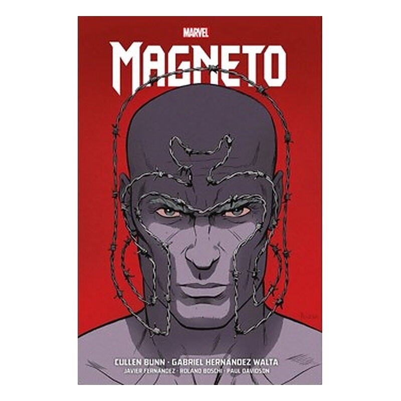 MAGNETO DE CULLEN BUNN Y G. HERNÁNDEZ WALTA (MARVEL OMNIBUS)