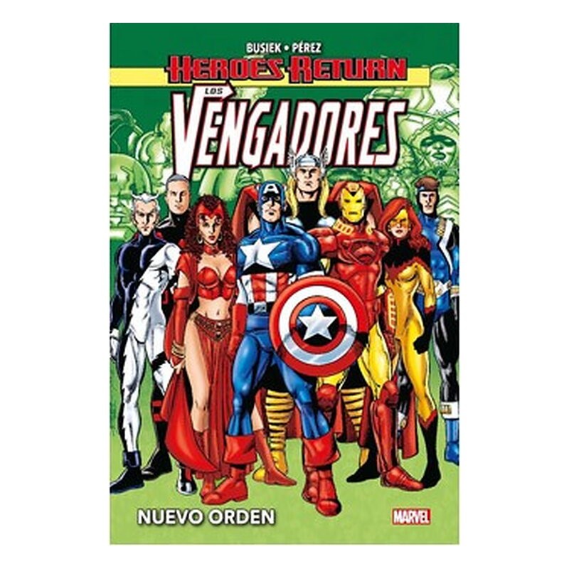 HEROES RETURN LOS VENGADORES 03. NUEVO ORDEN