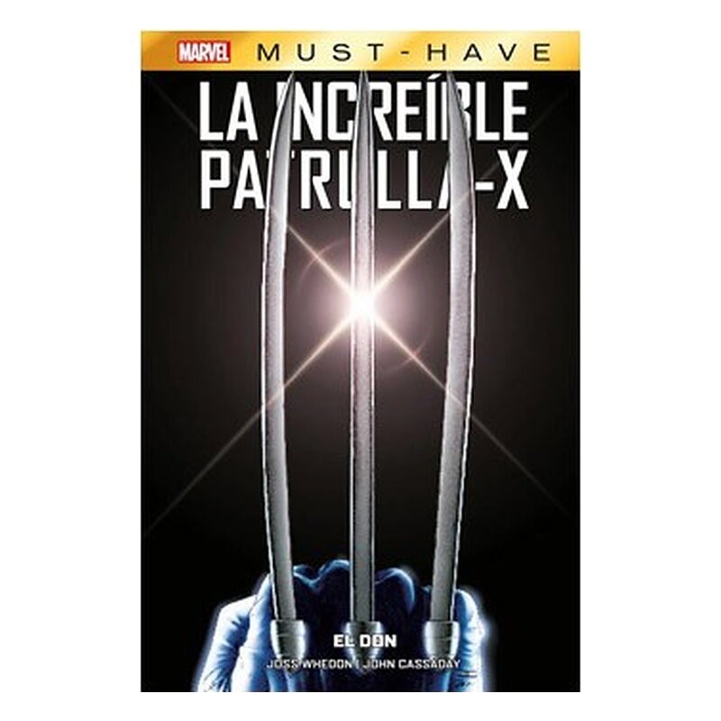 MARVEL MUST HAVE LA INCREÍBLE PATRULLA-X 1. EL DON