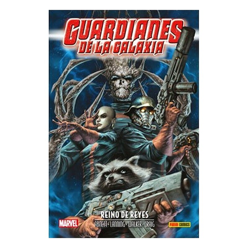 ANIQUILACION SAGA 23. GUARDIANES DE LA GALAXIA: REINO DE REYES
