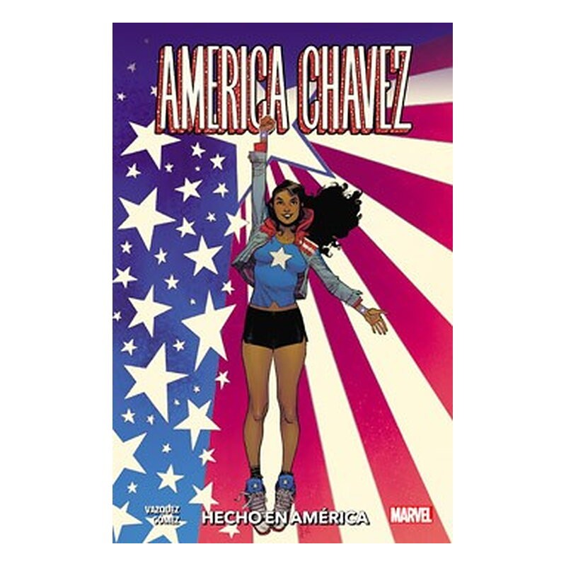 AMERICA CHAVEZ: HECHO EN AMERICA