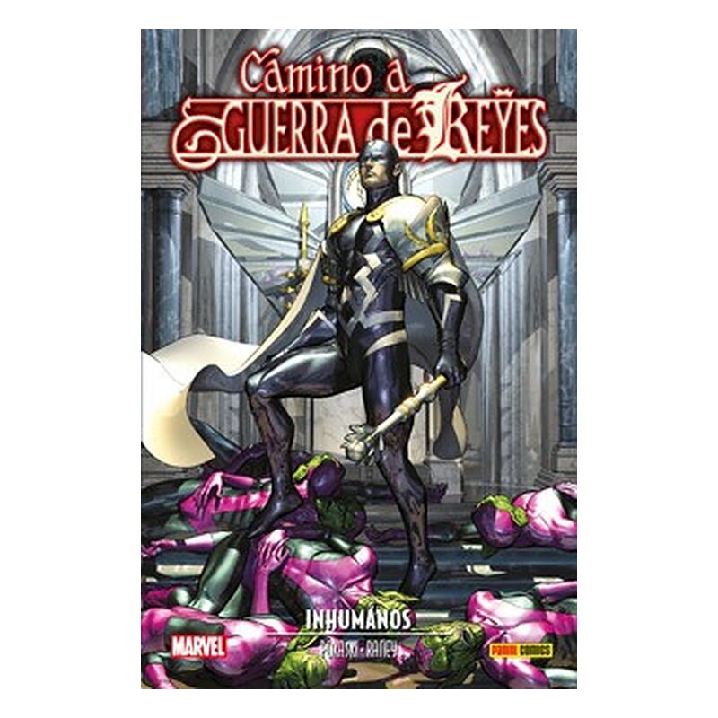 ANIQUILACION SAGA 16. CAMINO A GUERRA DE REYES: INHUMANOS