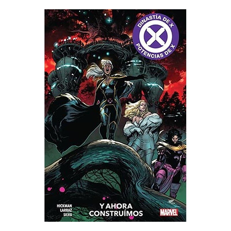 MARVEL PREMIERE. DINASTIA DE X / POTENCIAS DE X 04. Y AHORA CONSTRUIMOS