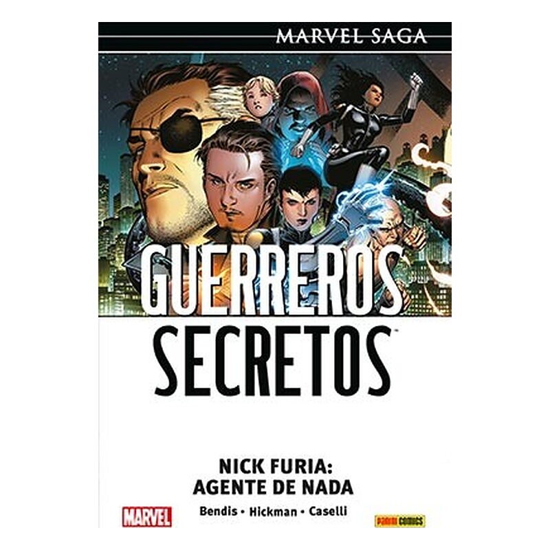 GUERREROS SECRETOS 01. NICK FURIA AGENTE DE NADA (MARVEL SAGA 118)