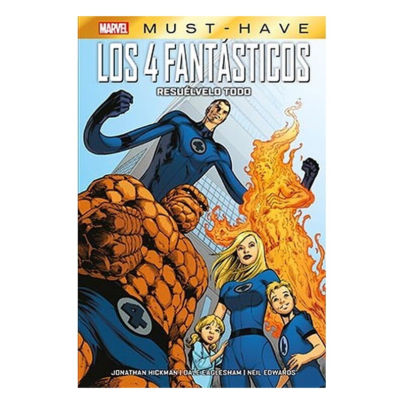 MARVEL MUST-HAVE. LOS 4 FANTASTICOS: RESUELVELO TODO