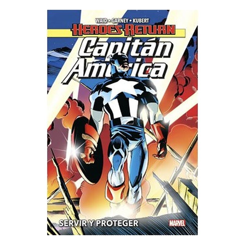CAPITAN AMERICA 01. SERVIR Y PROTEGER