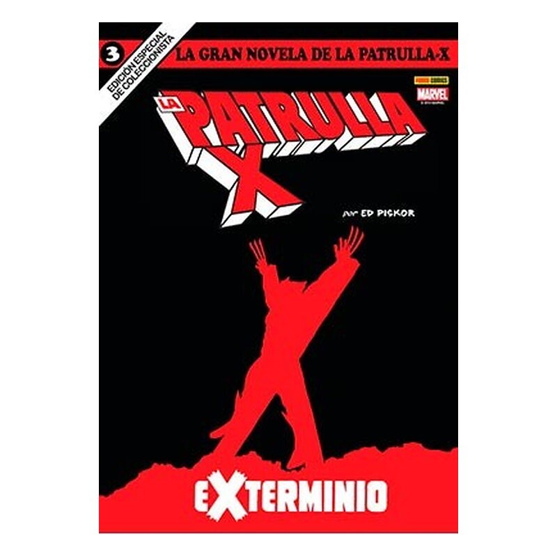 LA GRAN NOVELA DE LA PATRULLA-X 03. EXTERMINIO
