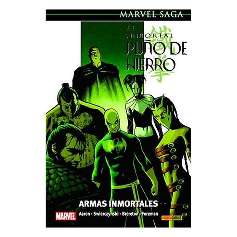 EL INMORTAL PUÑO DE HIERRO 06. ARMAS INMORTALES (MARVEL SAGA 82)