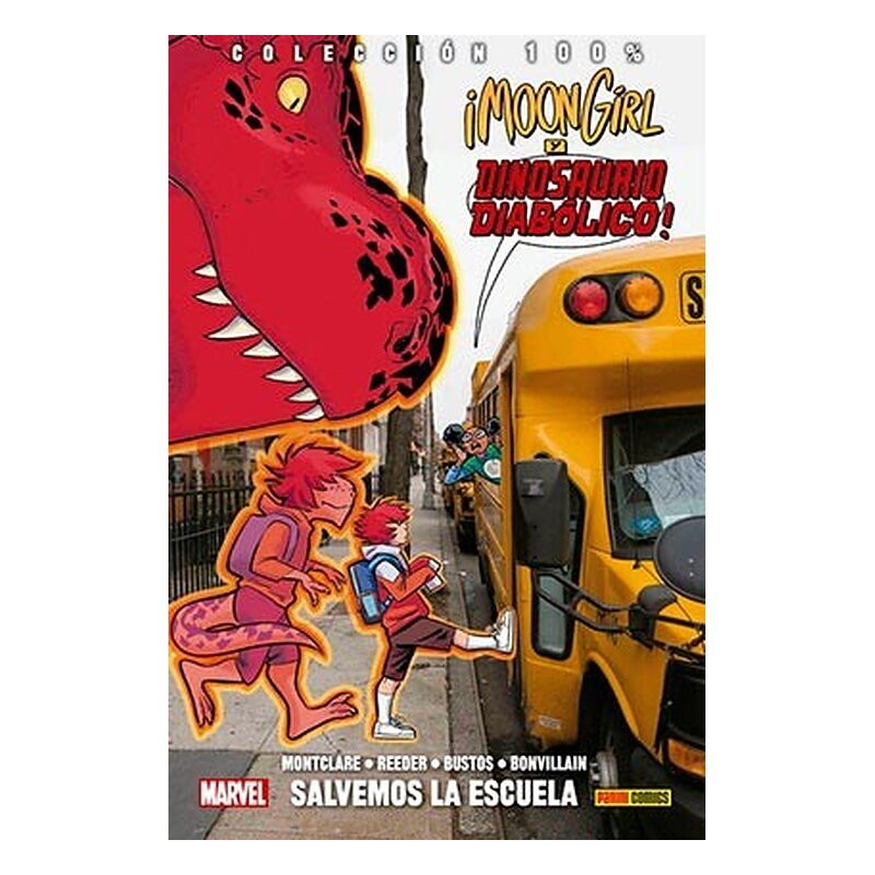 MOON GIRL Y DINOSAURIO DIABOLICO 06: SALVEMOS NUESTRA ESCUELA