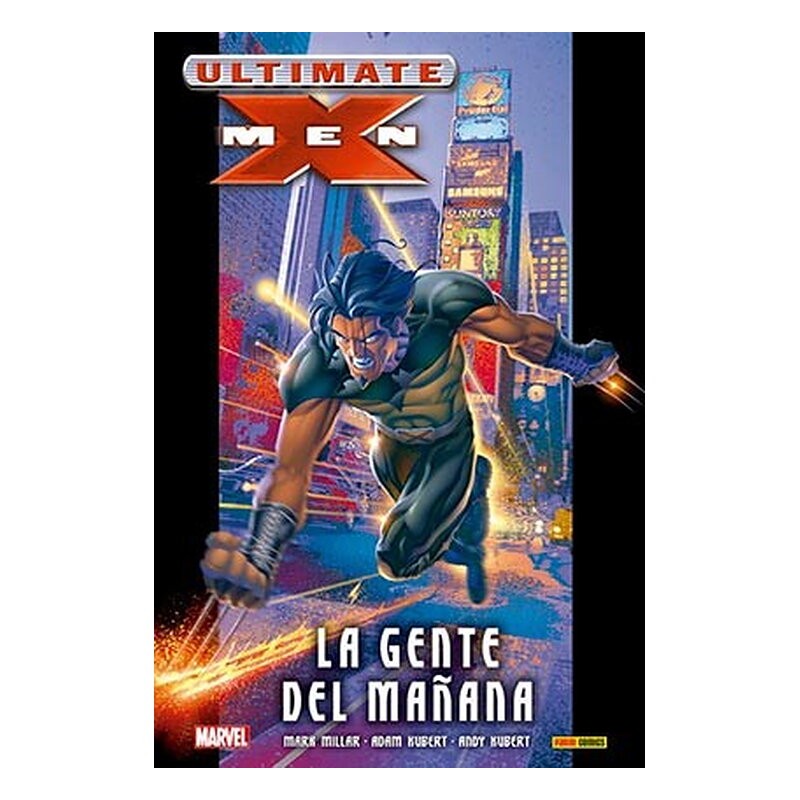 ULTIMATE INTEGRAL. ULTIMATE X-MEN 01. LA GENTE DEL MAÑANA