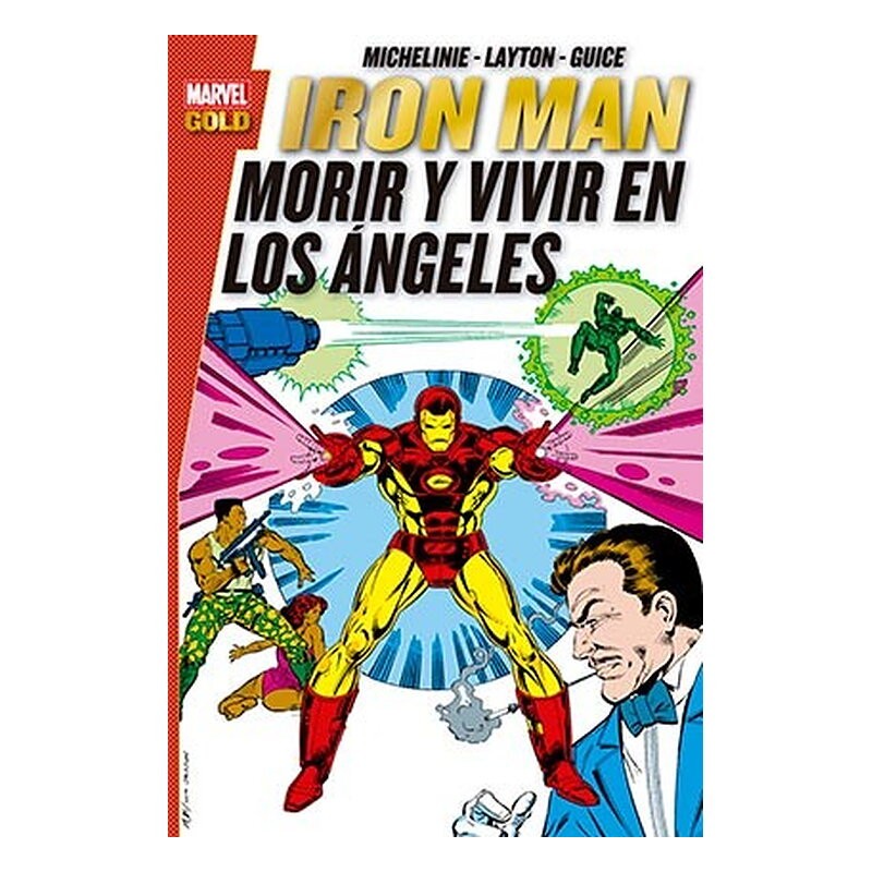 IRON MAN: MORIR Y VIVIR EN LOS ANGELES (MARVEL GOLD)