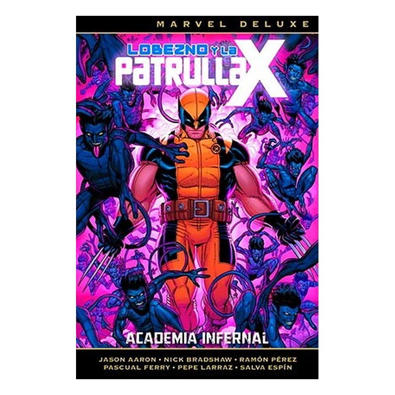 LOBEZNO Y LA PATRULLA-X 4. ACADEMIA INFERNAL