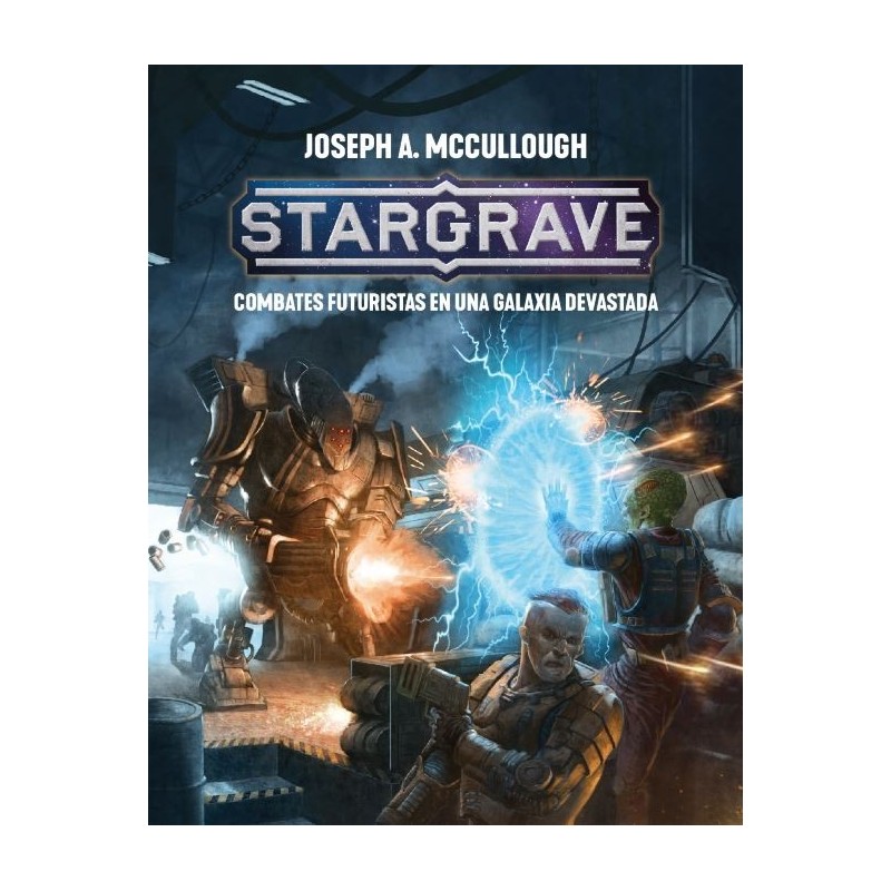 Stargrave - Combates futuristas en una galaxia devastada