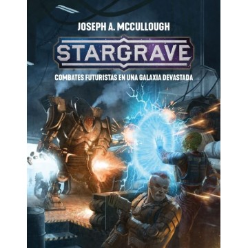 Stargrave - Combates futuristas en una galaxia devastada
