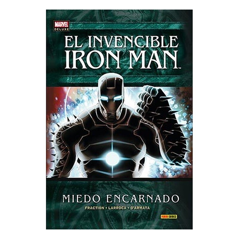 INVENCIBLE IRON MAN 06. MIEDO ENCARNADO (MARVEL DELUXE)