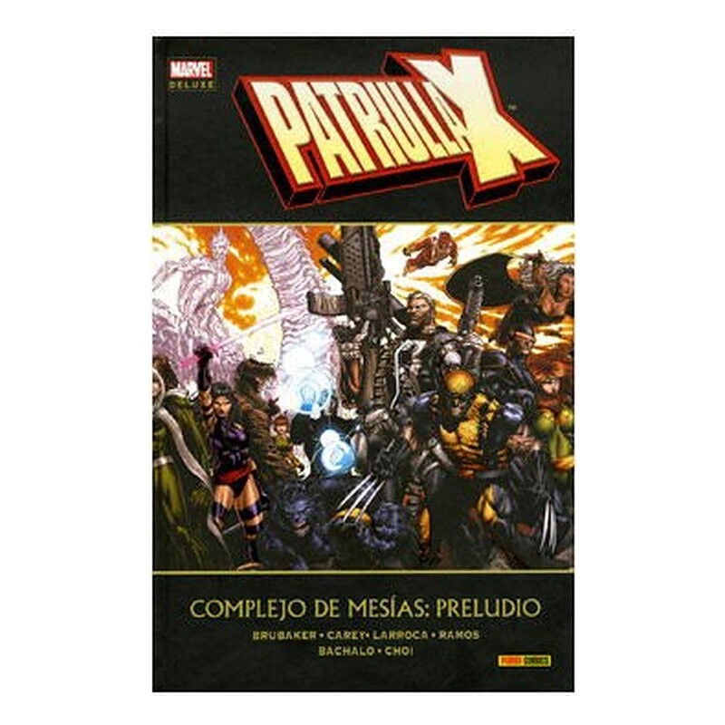 PATRULLA-X. COMPLEJO DE MESIAS: PRELUDIO (MARVEL DELUXE)