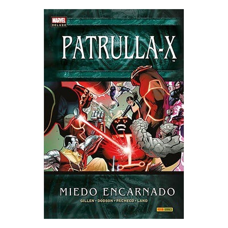 PATRULLA-X. MIEDO ENCARNADO (MARVEL DELUXE)