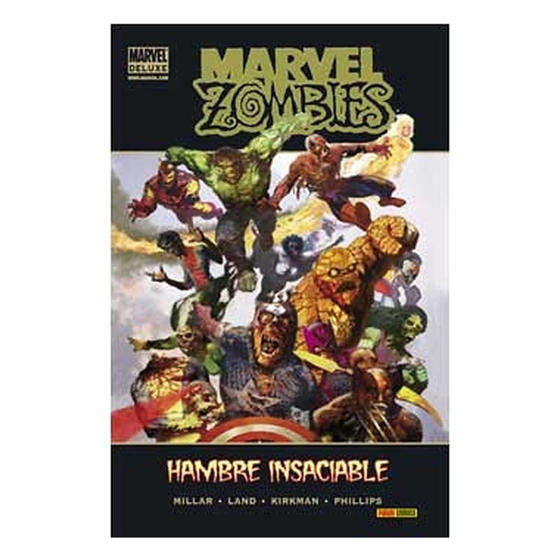 MARVEL ZOMBIES: HAMBRE INSACIABLE (MARVEL DELUXE)