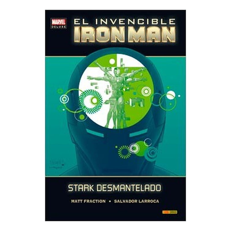 INVENCIBLE IRON MAN 03. STARK DESMANTELADO (MARVEL DELUXE)