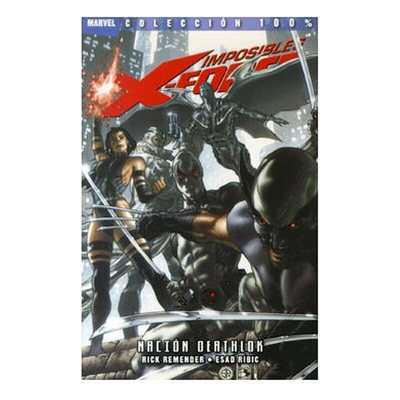 IMPOSIBLES X-FORCE 02. NACION DEATHLOK