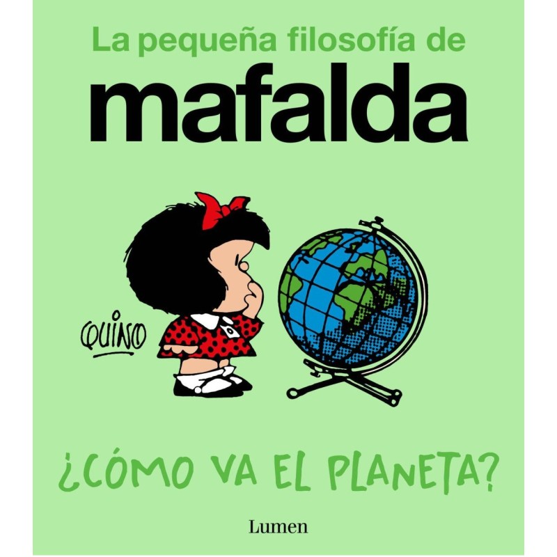 MAFALDA. ¿COMO VA EL PLANETA? (COMIC)