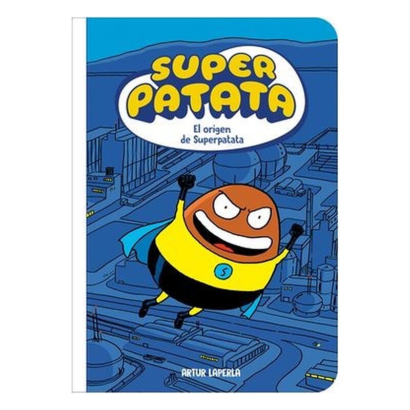 SUPERPATATA 01: EL ORIGEN DE SUPERPATATA