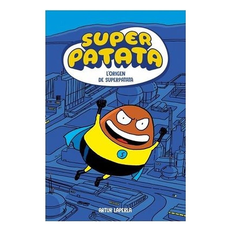 SUPERPATATA 01: L ORIGEN DE SUPERPATATA (CATALAN)