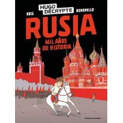 RUSIA. MIL AÑOS DE HISTORIA