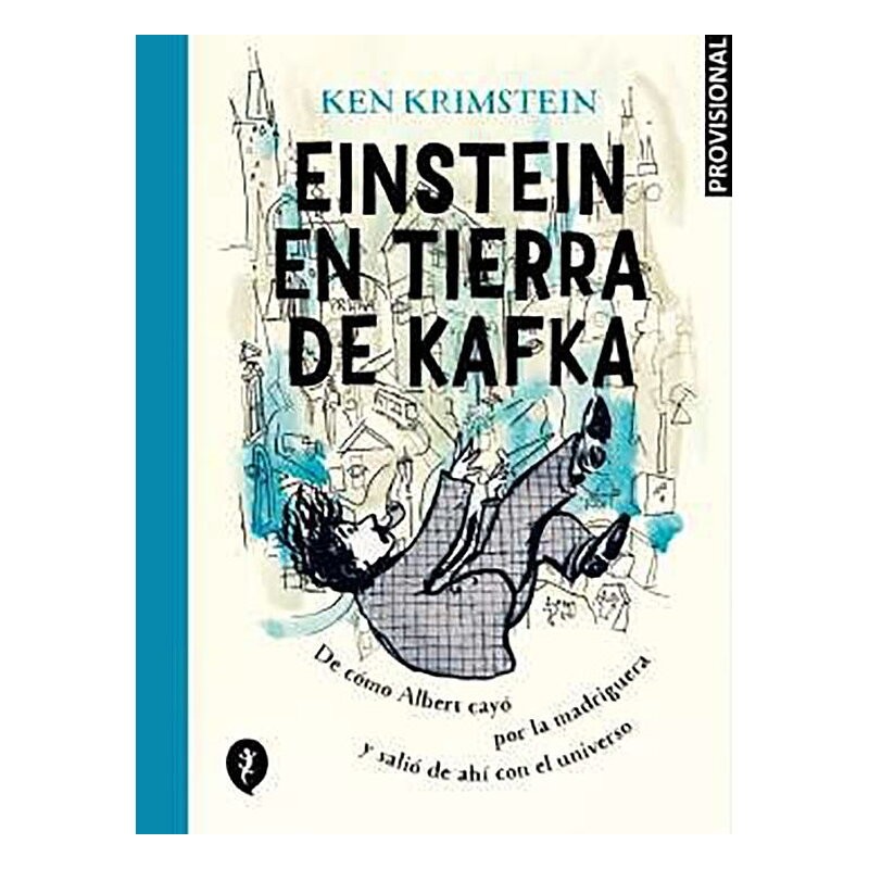 EINSTEIN EN TIERRA DE KAFKA