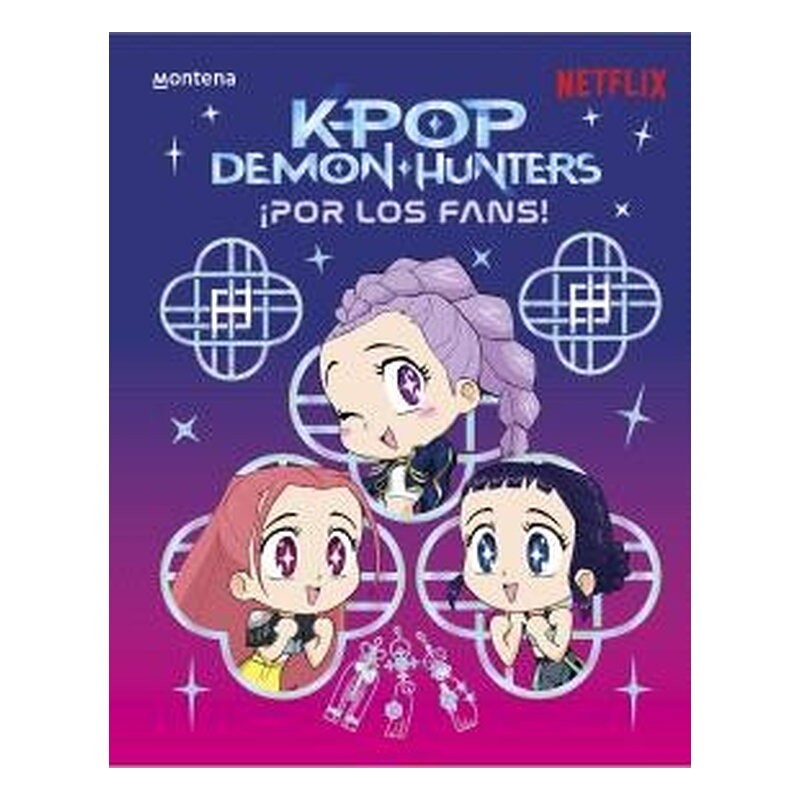 K-POP DEMON HUNTERS. ¡ POR LOS FANS!