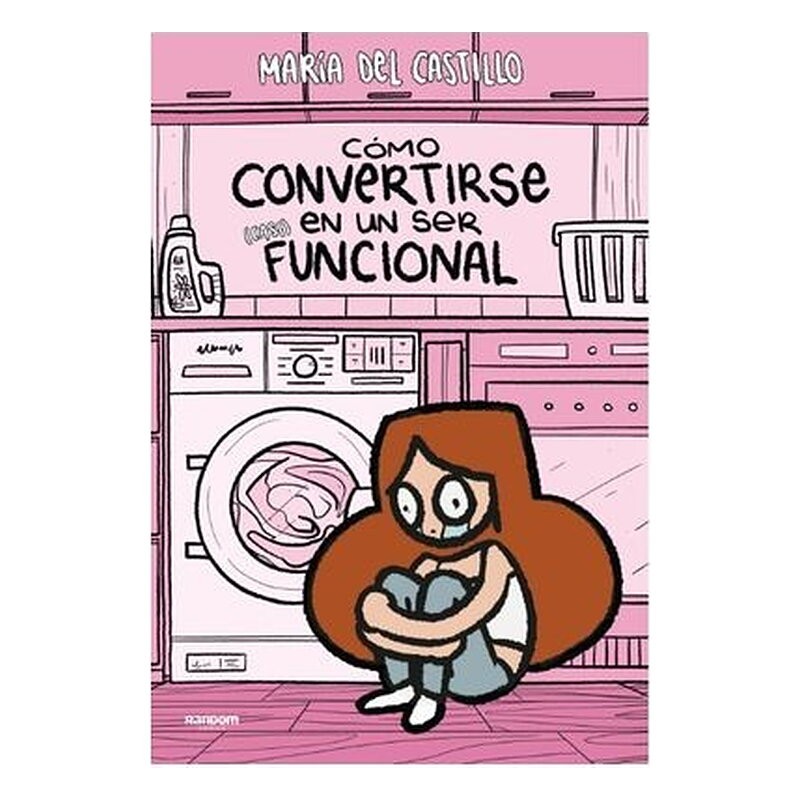 COMO CONVERTIRSE EN UN SER FUNCIONAL
