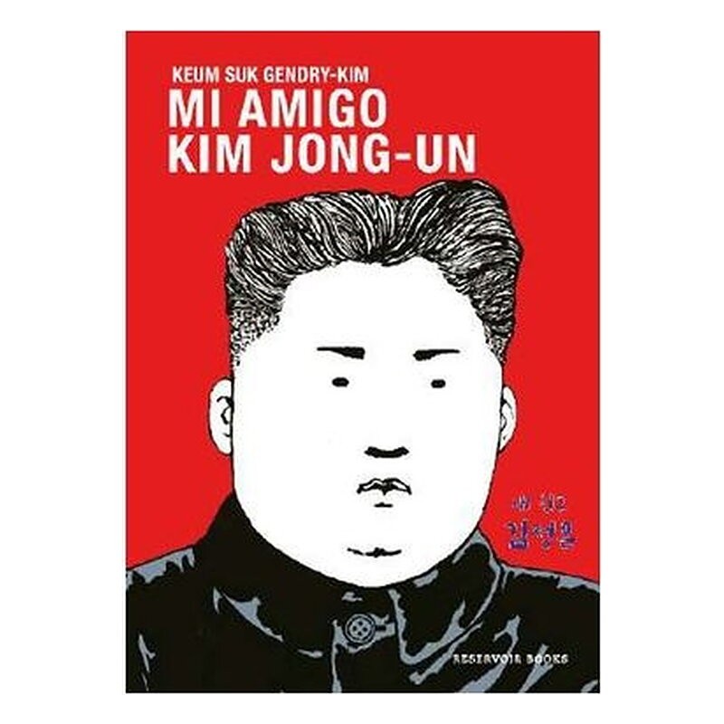 MI AMIGO KIM JONG-UN
