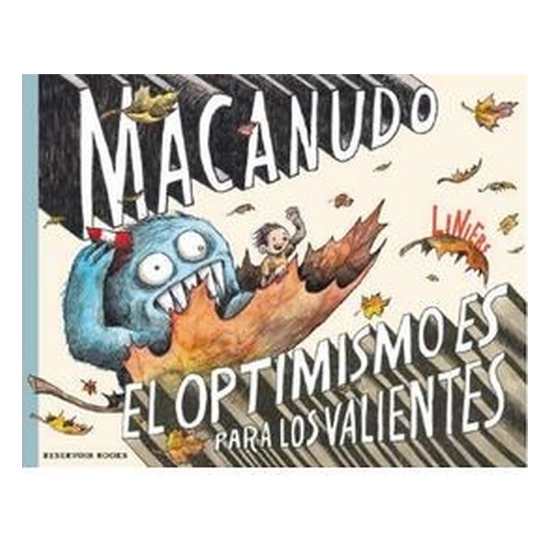MACANUDO EL OPTIMISMO ES PARA LOS VALIENTES