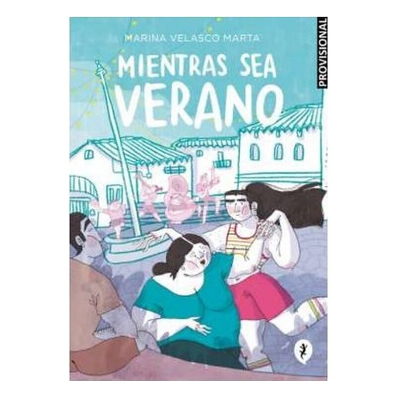 MIENTRAS SEA VERANO