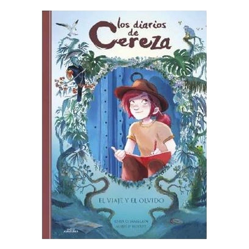 LOS DIARIOS DE CEREZA 06. EL VIAJE Y EL OLVIDO