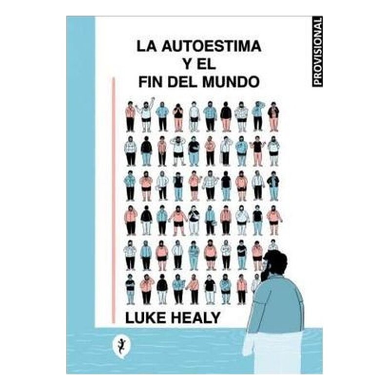 LA AUTOESTIMA Y EL FIN DEL MUNDO