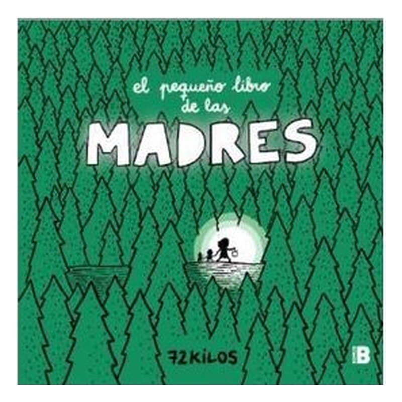 EL PEQUEÑO LIBRO DE LAS MADRES (72 K)