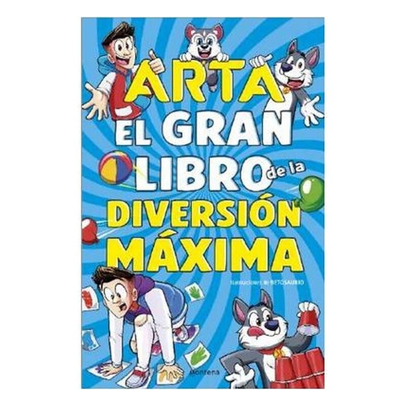 ARTA GAME: EL GRAN LIBRO DE LA DIVERSION MAXIMA