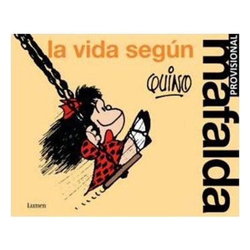 LA VIDA SEGUN MAFALDA