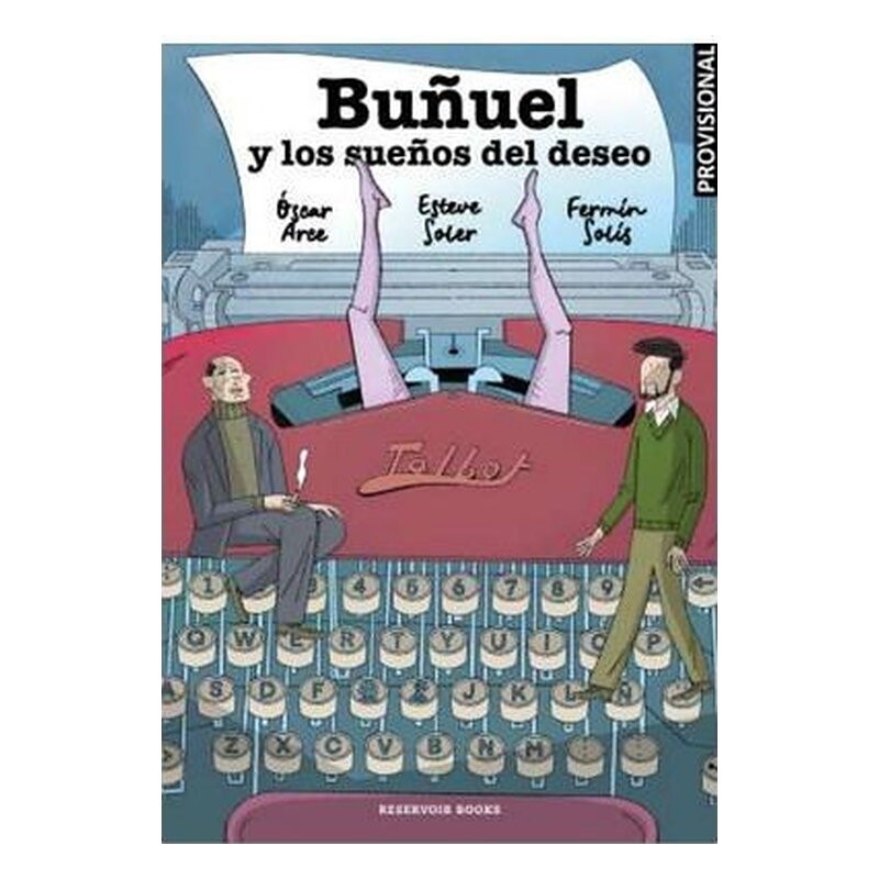 BUÑUEL Y LOS SUEÑOS DEL DESEO