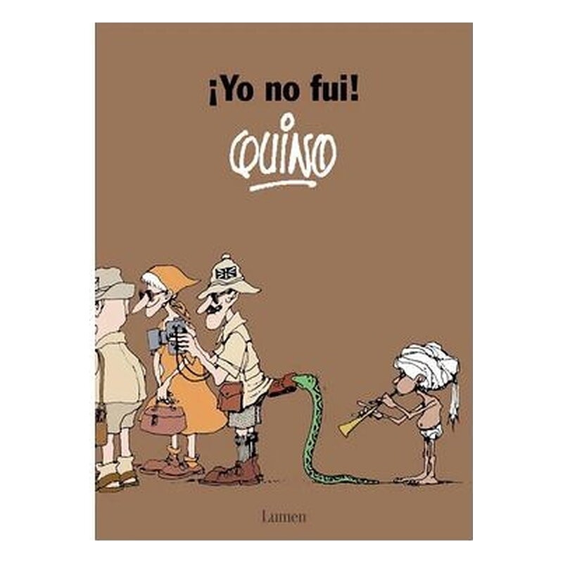 ¡YO NO FUI! QUINO